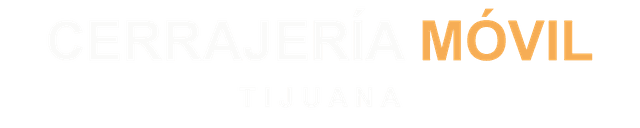 Cerrajería Móvil Tijuana